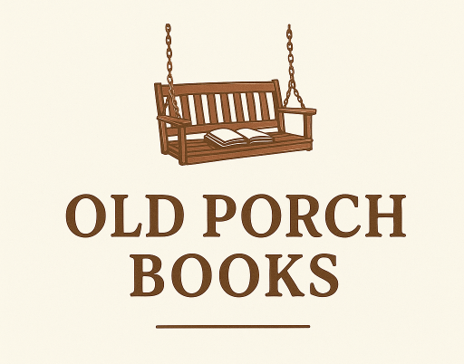 Welcome to Old Porch Books: Where Thoughts and Words Flow Freely